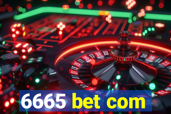 6665 bet com